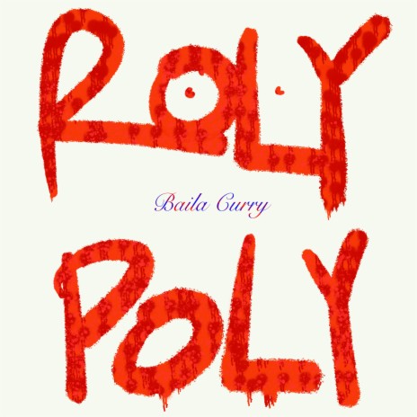 Roly Poly | Boomplay Music