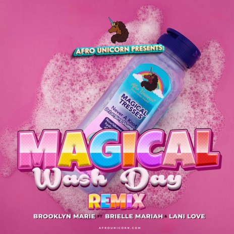 Magical Wash Day (Remix) ft. Brooklyn Marie, Brielle Mariah & Lani Love