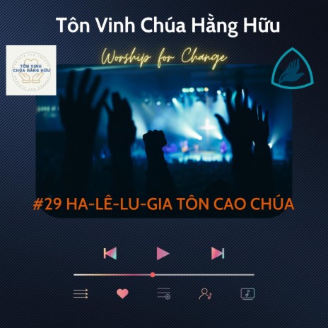 #29 HA-LÊ-LU-GIA TÔN CAO CHÚA // TVCHH ft. Hoanglee | Boomplay Music