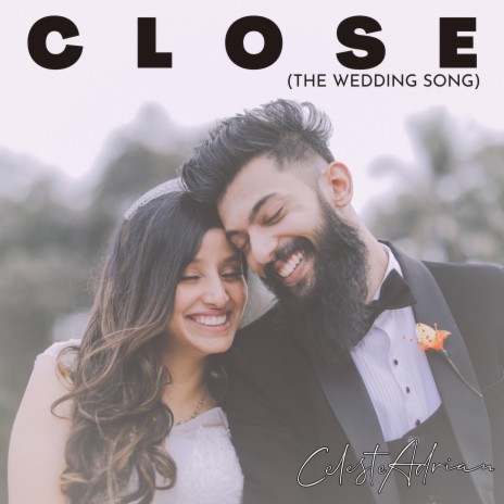 Close (The Wedding Song) | Boomplay Music