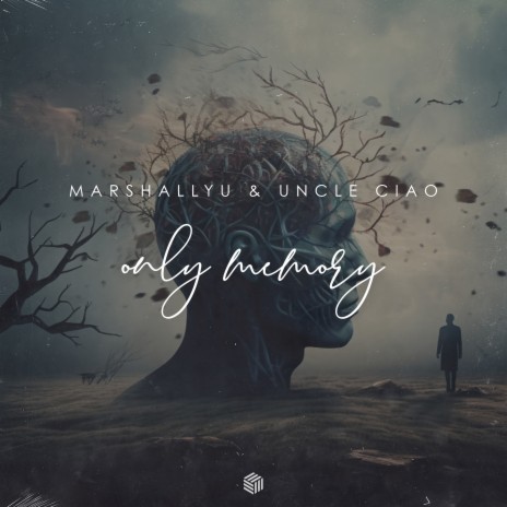 Only Memory ft. Uncle Ciao | Boomplay Music