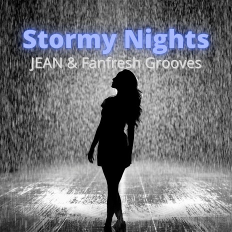 Stormy Nights ft. JEAN | Boomplay Music