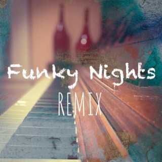Funky Nights (Remix)