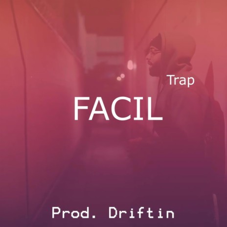 FACIL (Instrumental Trap) | Boomplay Music