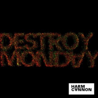 Destroy Monday
