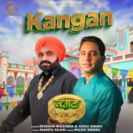 Kangan ft. Ashu Singh | Boomplay Music