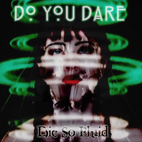 Do You Dare | Boomplay Music