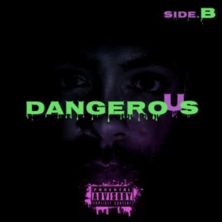Dangerous (Side B)