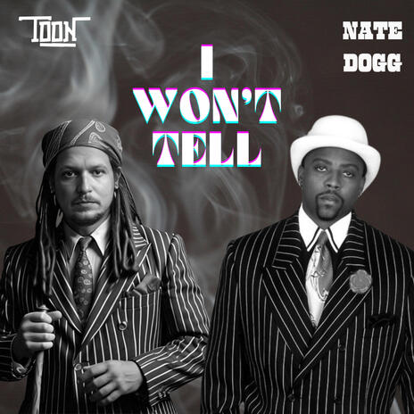 I Won't Tell ft. Nate Dogg