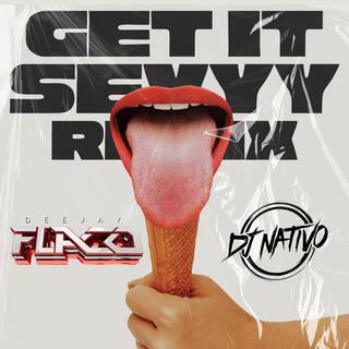 Get It Sexyy (Jersey Club Remix)