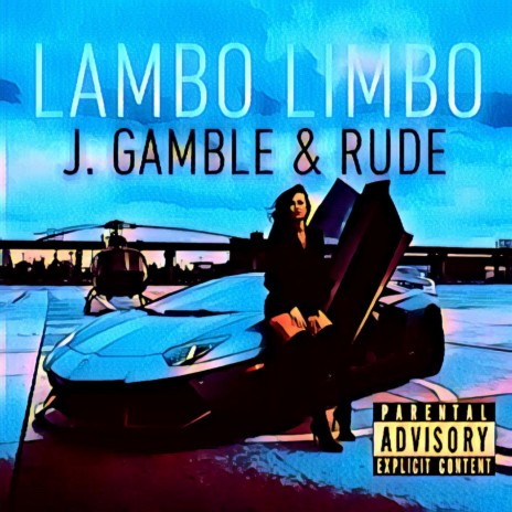 Lambo Limbo ft. Rude Hustle