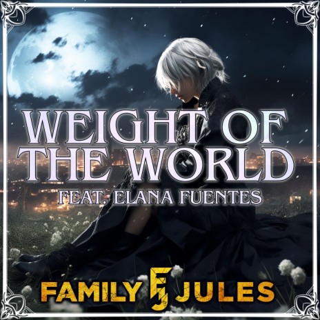 Weight of the World ft. Elana Fuentes | Boomplay Music