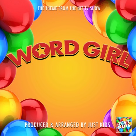 Word Girl Main Theme (From Word Girl) | Boomplay Music