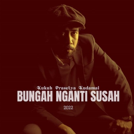 Bungah Nganti Susah | Boomplay Music