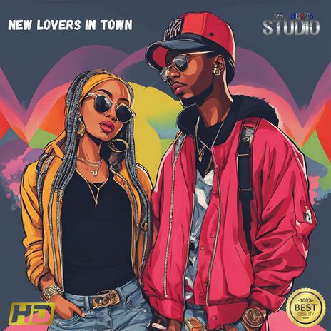 New Lovers In Town | Boomplay Music