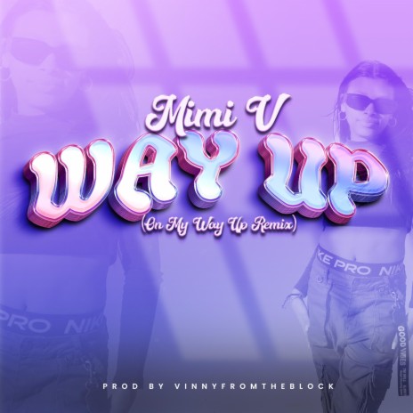 Way up (On My Way Up Remix) | Boomplay Music