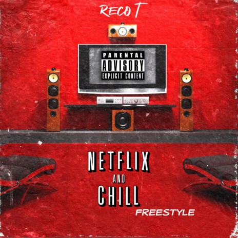 Netflix N Chill Freestyle | Boomplay Music