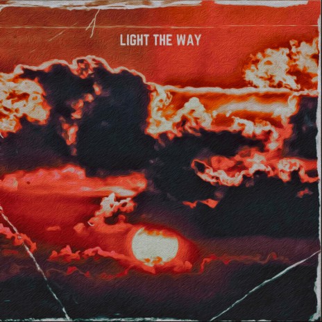 Light The Way | Boomplay Music
