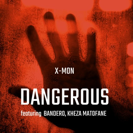 Dangerous ft. Bandero & Kheza Matofane | Boomplay Music