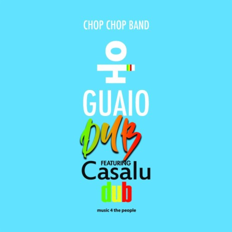 Guaio Dub (Casalu Dub remix)