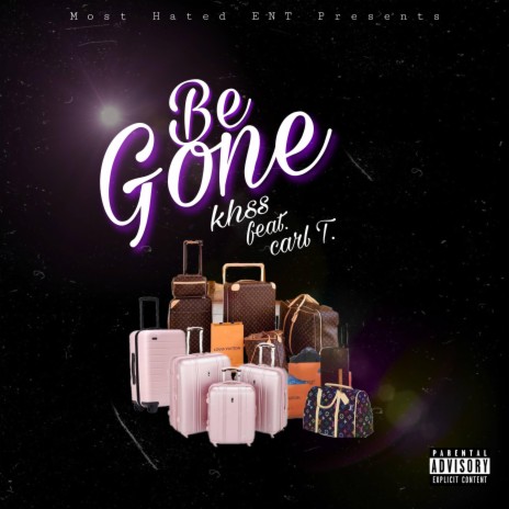 Be Gone ft. CARL T | Boomplay Music