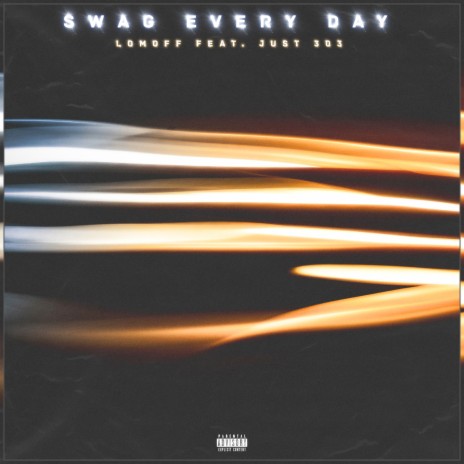 SWAG EVERY DAY (prod. PLUGGBEATZ) ft. Just 303