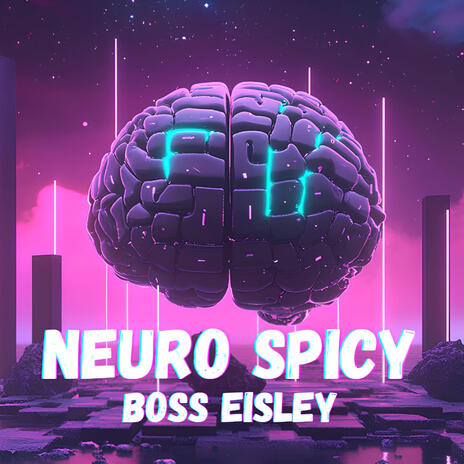 Neuro Spicy | Boomplay Music