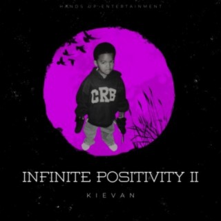 Infinite Positivity II (Chopped and Screwed) (Chopped N Screwed)