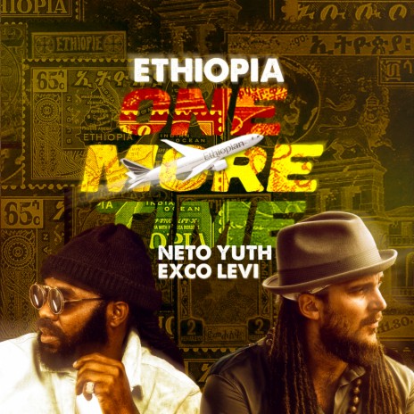 Ethiopia One More Time (Edit) ft. Exco Levi | Boomplay Music