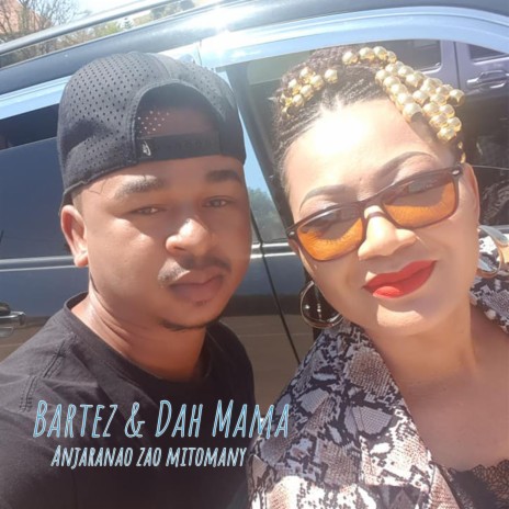 Anjaranao Zao Mitomoagny ft. Dah Mama | Boomplay Music