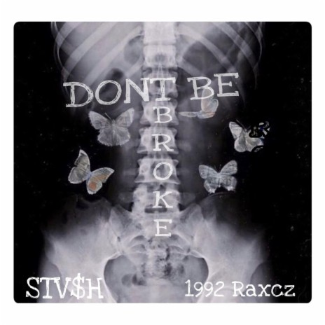 Dont Be Broke ft. 1992 Raxcz | Boomplay Music
