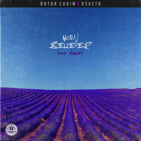 New Believer ft. Asketa & Mingue