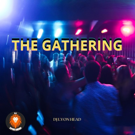 The Gathering. | Boomplay Music