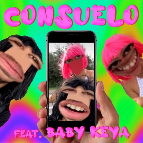 Consuelo ft. Baby Keya | Boomplay Music