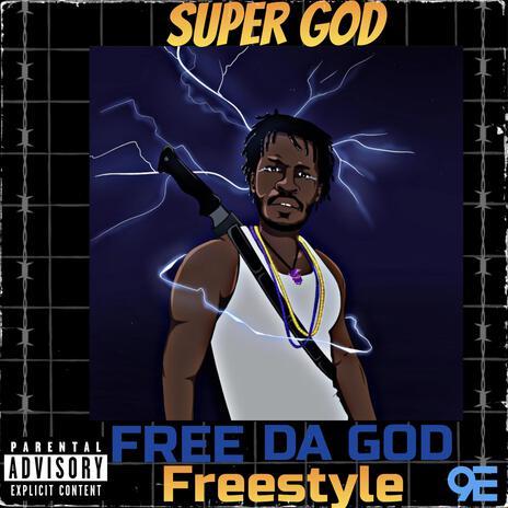 Super God (Free Da God Freestyle)