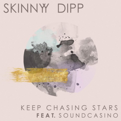 Keep Chasing Stars ft. SoundCasino | Boomplay Music