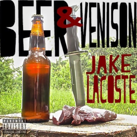 Beer & Venison | Boomplay Music