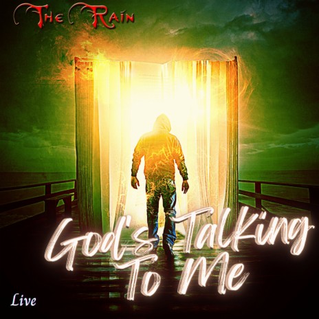 God's Talking to Me (Live Version) ft. Lauren Mazzio & The Rain | Boomplay Music