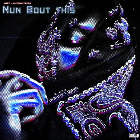 Nun Bout This ft. Cuz Lightyear