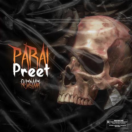 Parai preet ft. Tejasvaar | Boomplay Music