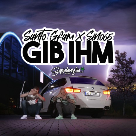 Gib Ihm ft. Sino65 | Boomplay Music