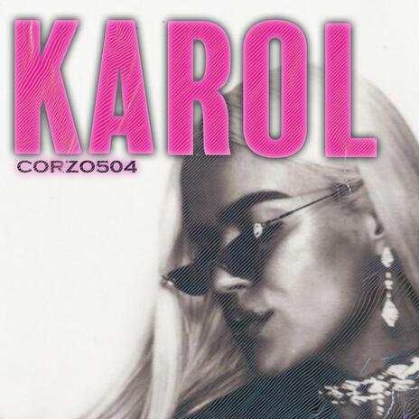 Karol | Boomplay Music