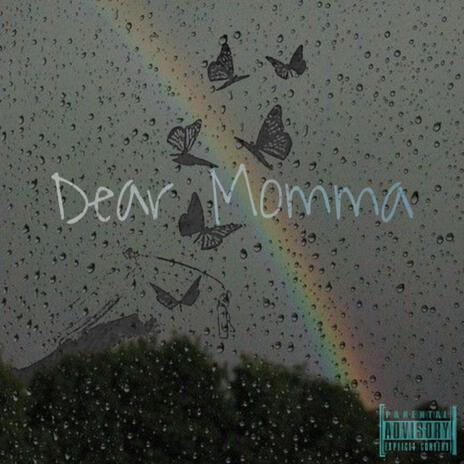 Dear Momma