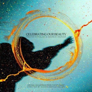 Celebrating Our Beauty (Original Soundtrack from the MTV Short)