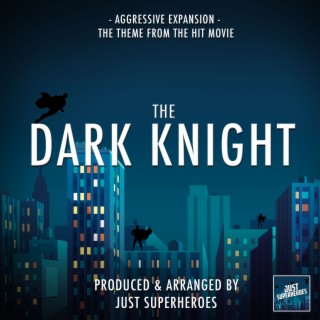 Aggressive Expansion (From The Dark Knight) lyrics | Boomplay Music