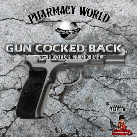 Gun Cocked Back ft. King Baby & Nickyy Danger | Boomplay Music