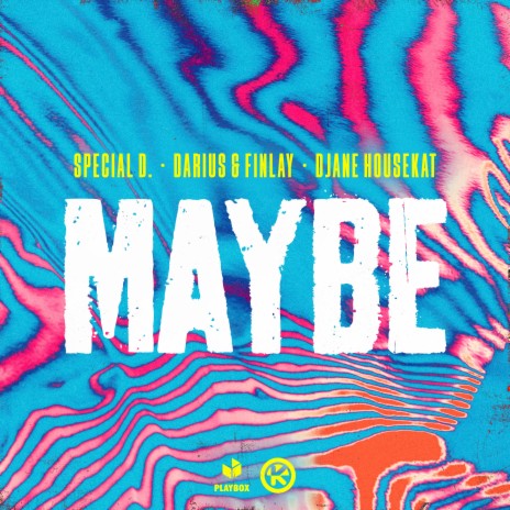 Maybe ft. Darius & Finlay & DJane HouseKat | Boomplay Music