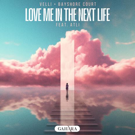 Love Me In The Next Life (feat. Atli) | Boomplay Music