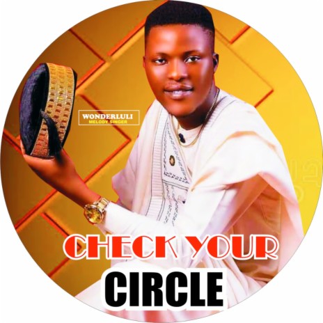 Check Your Circle | Boomplay Music