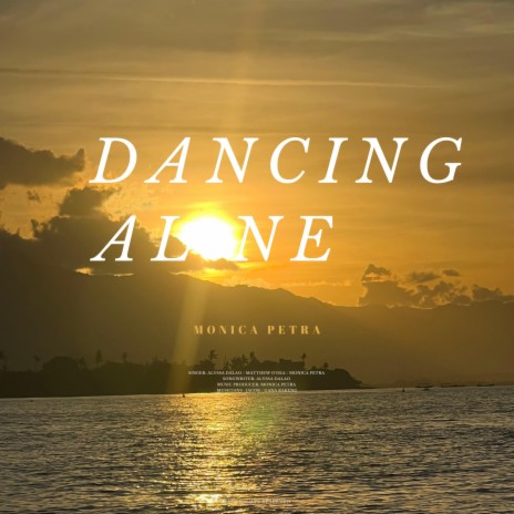 Dancing Alone ft. Alyssa Dalao & Matthew O'Dea | Boomplay Music